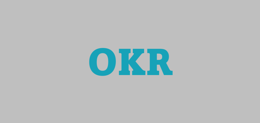 Objectives and Key Results OKR